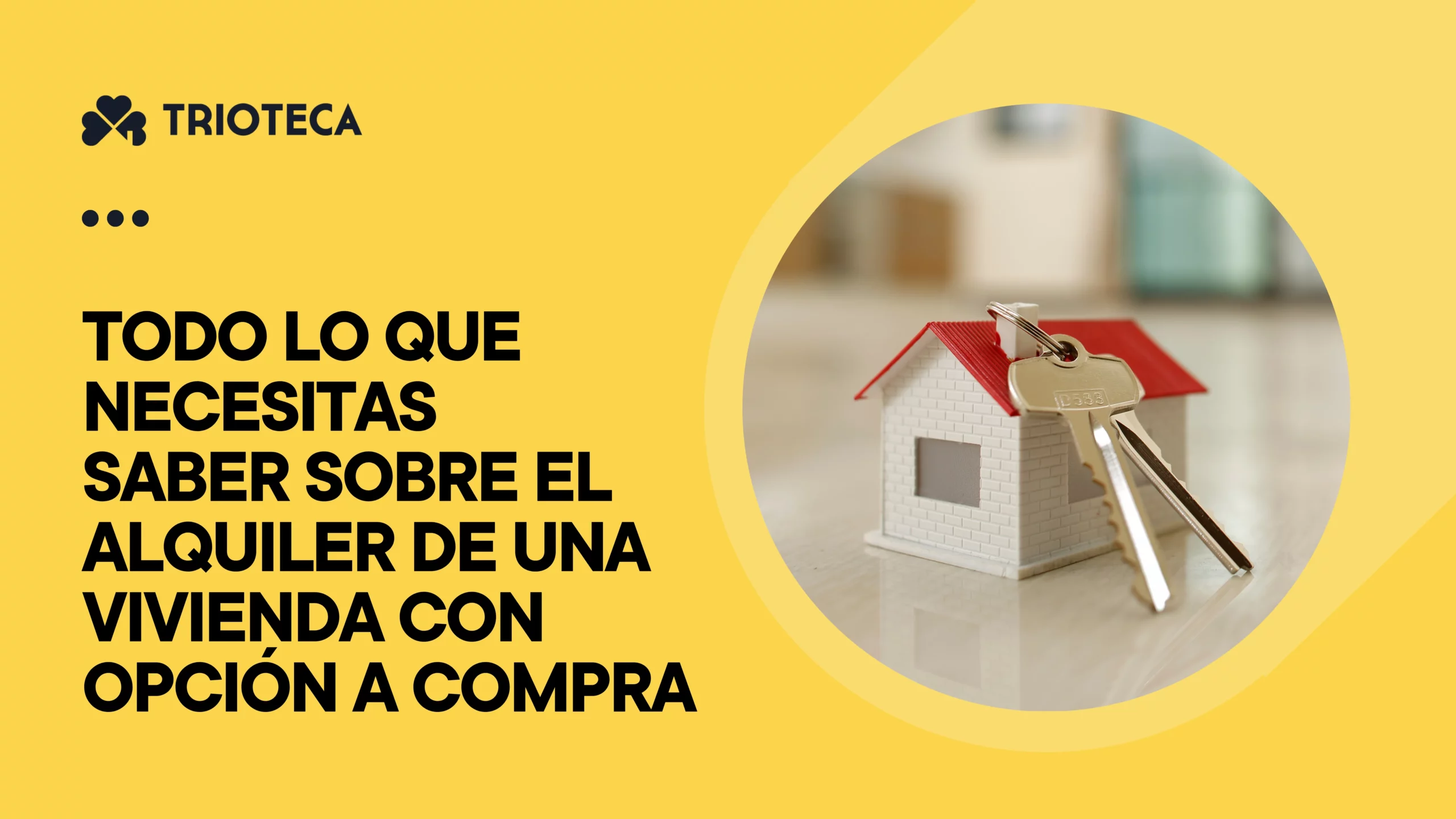 Alquiler Con Opción A Compra. ¿Cómo Funciona?