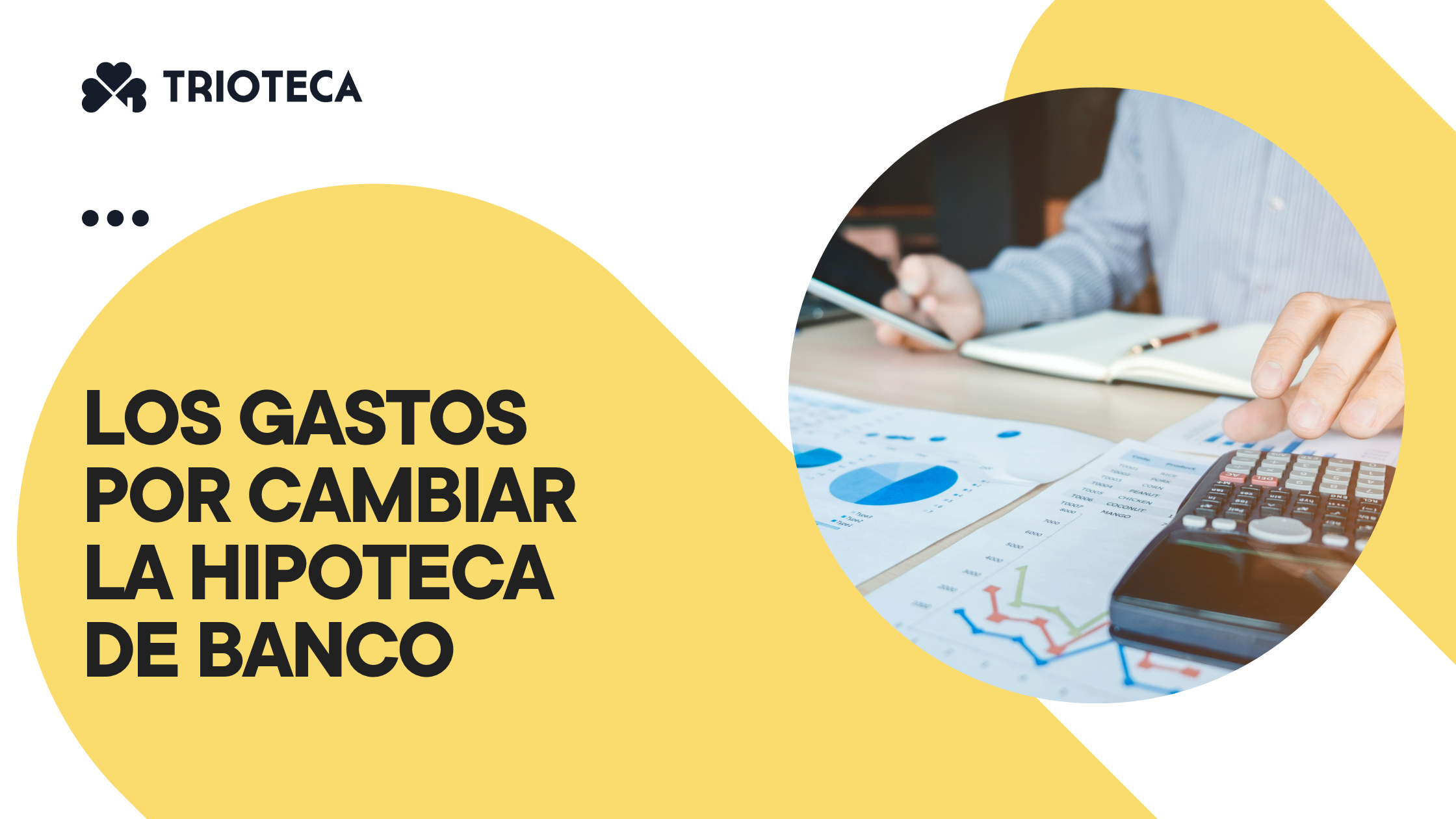 ¿Cuáles Son Los Gastos Por Cambiar La Hipoteca De Banco?